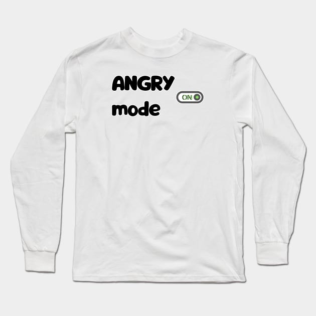 Angry mode Long Sleeve T-Shirt by WordsGames